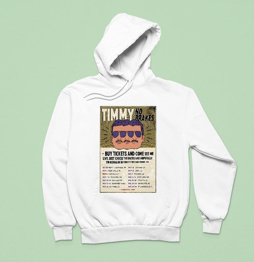 Tim Stifler Timmy No Brakes Tour Hoodie Tim Stifler Timmy No Brakes Tour Hoodie