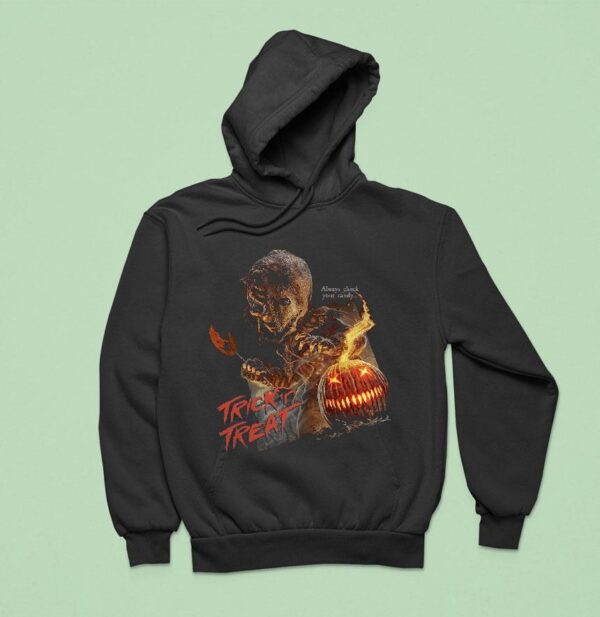 Trick Or Treat Always Check Your Candy Hoodie
