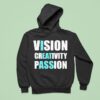 Vision Creativity Passion Text Original Hoodie