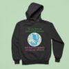 We Are Here To Fart Around And Don T Let Anyone Tell You Differently Hoodie
