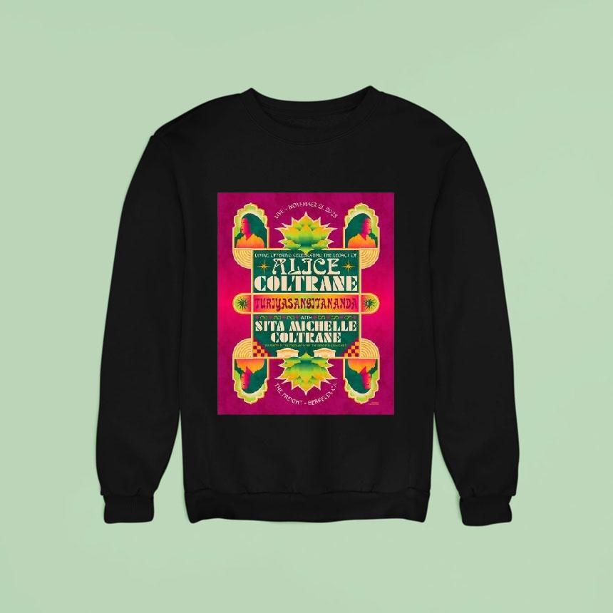 Alice Coltrane Tour Berkeley Ca Sweatshirt Alice Coltrane Tour Berkeley Ca Sweatshirt