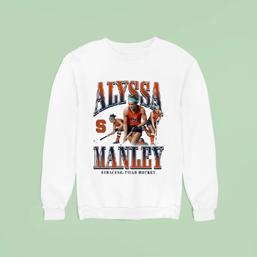 Alyssa Manley Syracuse Orange Field Hockey Player Sweatshirt Alyssa Manley Syracuse Orange Field Hockey Player Sweatshirt