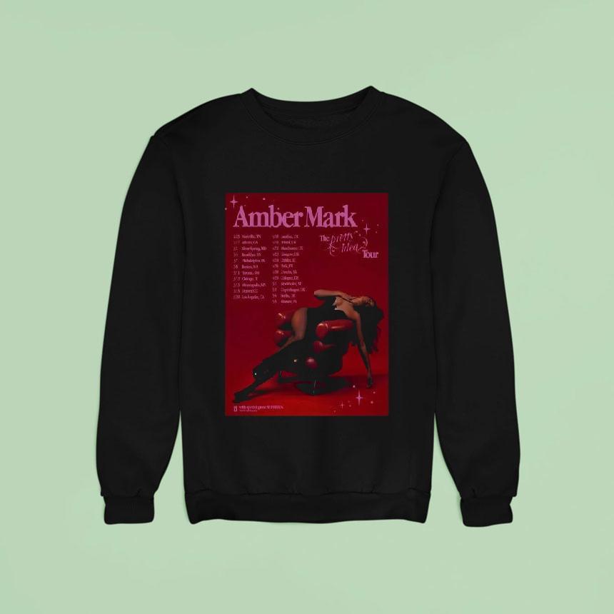 Amber Mark The Pretty Idea Tour Dates Sweatshirt Amber Mark The Pretty Idea Tour Dates Sweatshirt