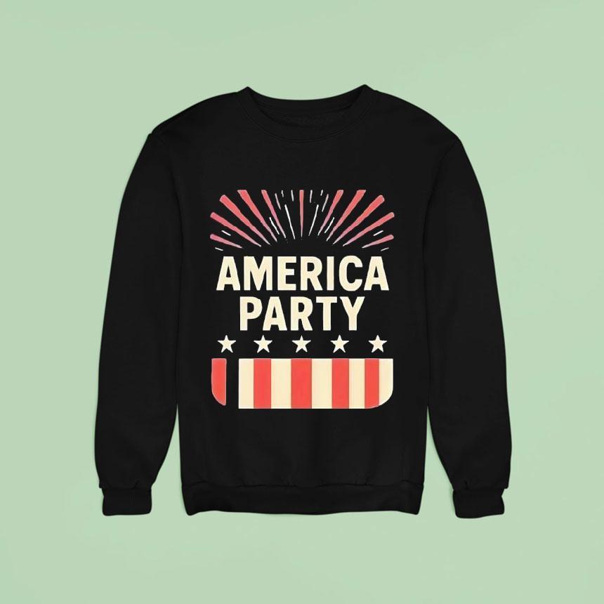 America Party Patriotic Usa Firework Sweatshirt America Party Patriotic Usa Firework Sweatshirt