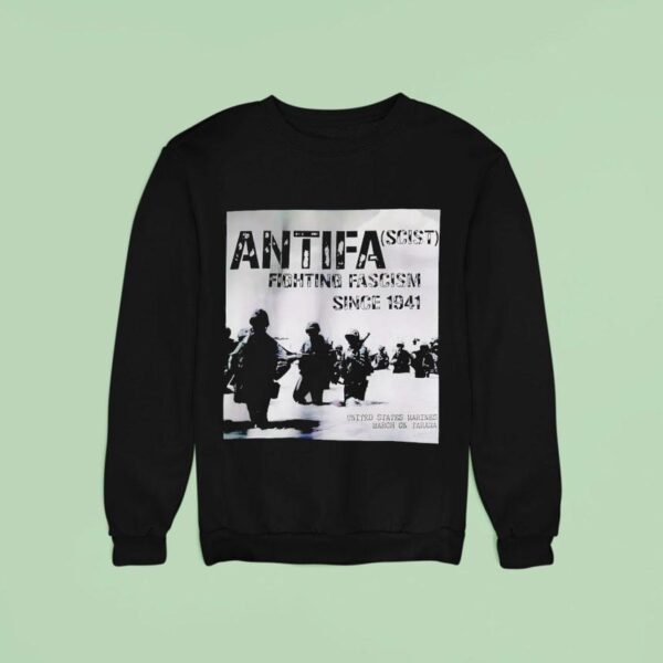Anti Fascist Fighting Fascism Since Sweatshirt