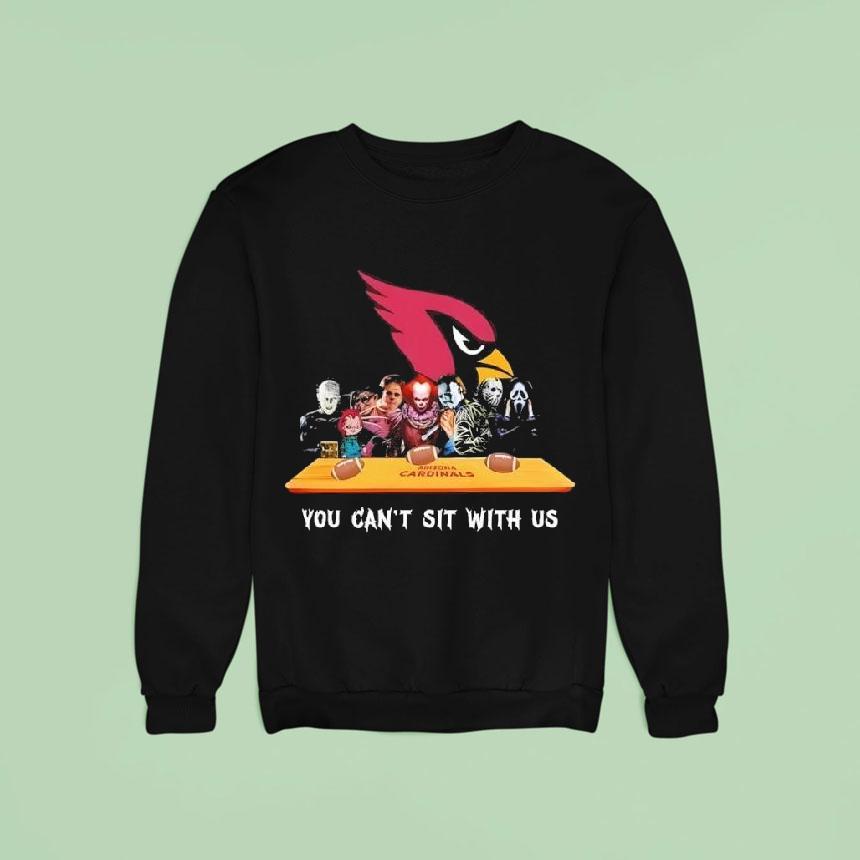 Arizona Cardinals Horror Movies Halloween You Can T Sit With Us Sweatshirt Arizona Cardinals Horror Movies Halloween You Can T Sit With Us Sweatshirt