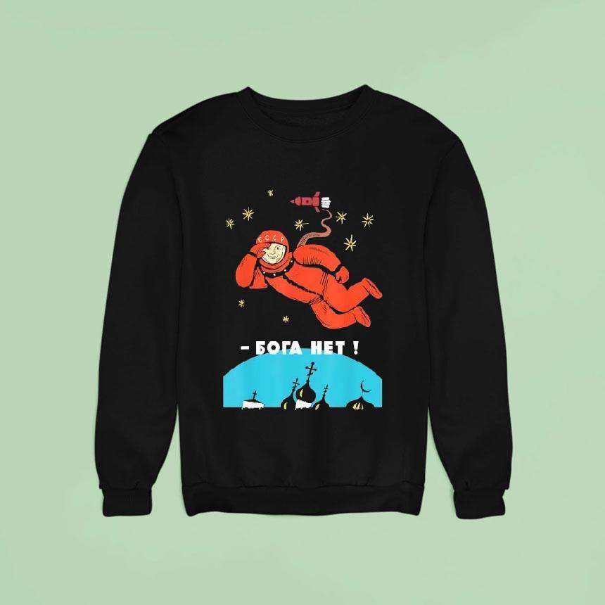 Astronaut There Is No God Sweatshirt Astronaut There Is No God Sweatshirt