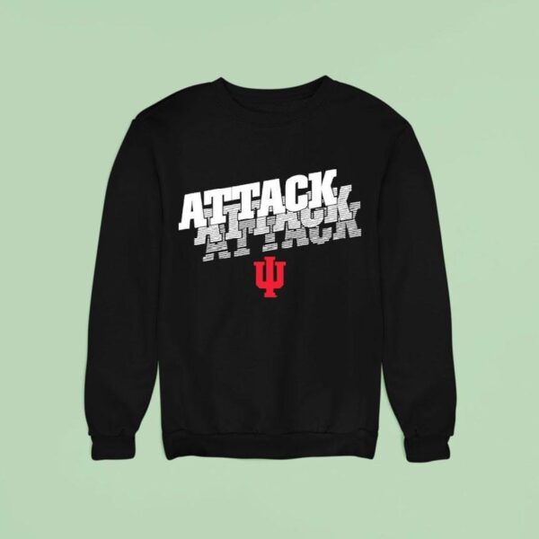 Attack Attack Attack Indiana Hoosiers Football Sweatshirt