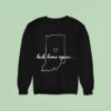 Back Home Again Indiana Map Sweatshirt