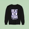Beat New York Bet Jack Sweat Sweatshirt