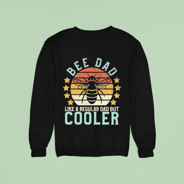 Bee Dad Like A Regular Dad But Cooler Vintage Sweatshirt