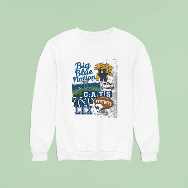Big Blue Nation First Down Kentucky Cats Sweatshirt