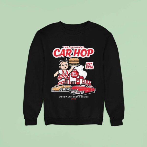 Big Boy The Car Hop Woodward Dream Cruise Est Sweatshirt