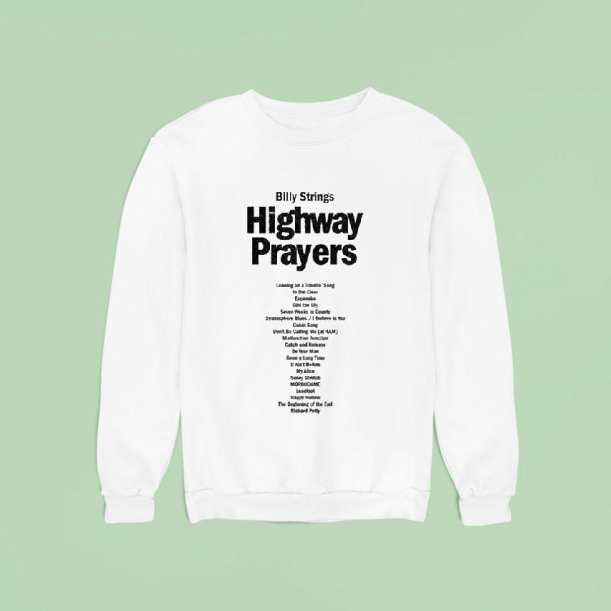 Billy Strings Highway Prayers Sweatshirt Billy Strings Highway Prayers Sweatshirt