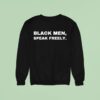 Black Men Speak Freely Sweatshirt