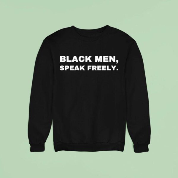Black Men Speak Freely Sweatshirt