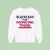 Blacklash For Moncing Trunk Sweatshirt