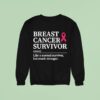 Breast Cancer Survivor Definition Pink Ribbon Sweatshirt