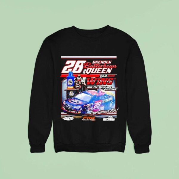 Brenden Butterbean Queen S First Career Win At Daytona Arca Menards Series Sweatshirt