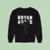 Bryan Adams So Happy Hurts Tour Sweatshirt