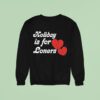 Bump Reema Holiday Is For Loners Heaet Broken Sweatshirt