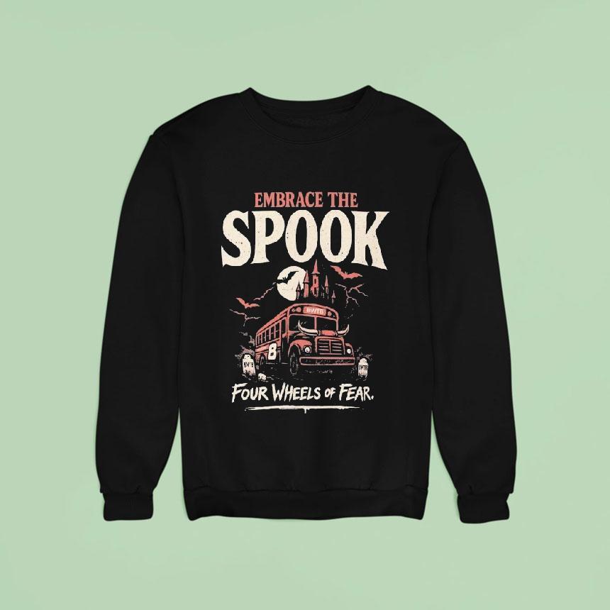 Bussin With The Boys Embrace The Spookfour Wheels Of Fear Halloween Sweatshirt Bussin With The Boys Embrace The Spookfour Wheels Of Fear Halloween Sweatshirt