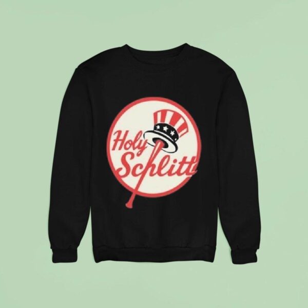Cam Schlittler Holy Schlitt Ny Yankees Sweatshirt