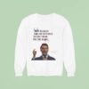 Charlie Kirk Just Because You Are Offended Doesn T Mean You Are Right Quote A True Patrio Sweatshirt