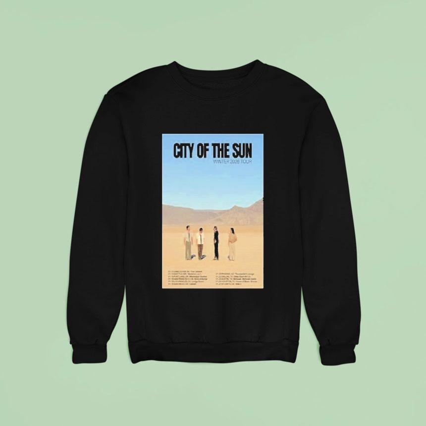 City Of The Sun Winter Tour Dates Sweatshirt City Of The Sun Winter Tour Dates Sweatshirt