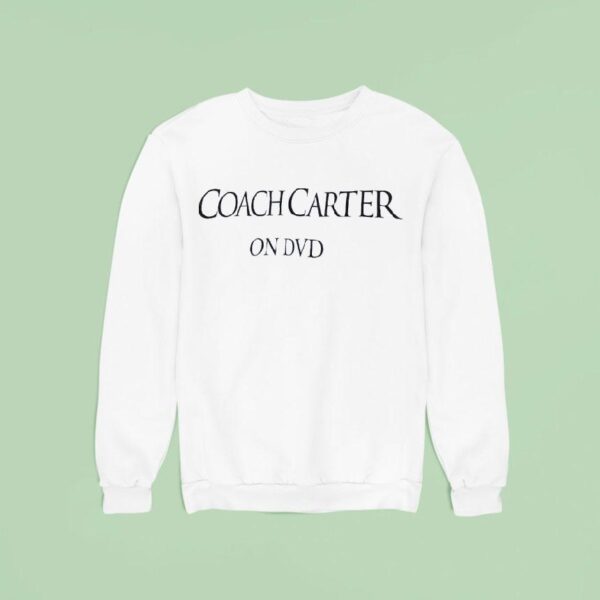 Coach Carter On Dvd Sweatshirt