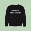 Come Here Cream Daddys Little Tomato Sweatshirt