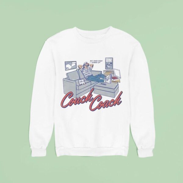 Couch Coach Big Third Down Coming Up Sweatshirt
