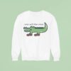 Croc With The Crocs Sweatshirt