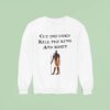 Cut Thw Cord Kill The King And Reset King Gizzard And The Lizard Wizard Sweatshirt
