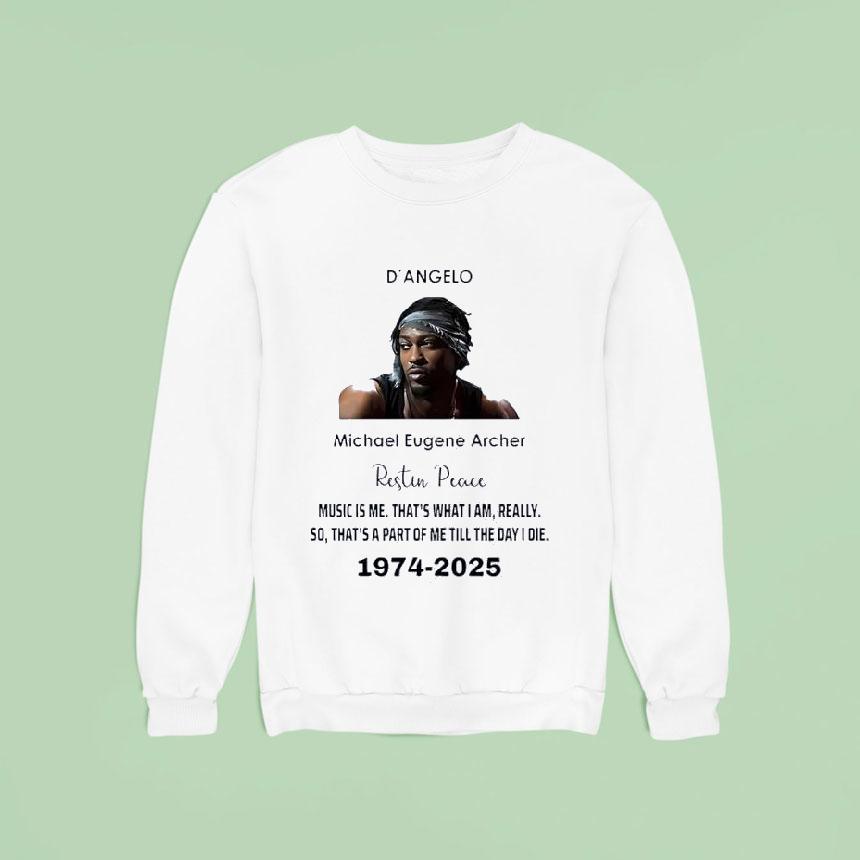 D Angelo Micheal Eugene Archer Rest In Peace Sweatshirt D Angelo Micheal Eugene Archer Rest In Peace Sweatshirt