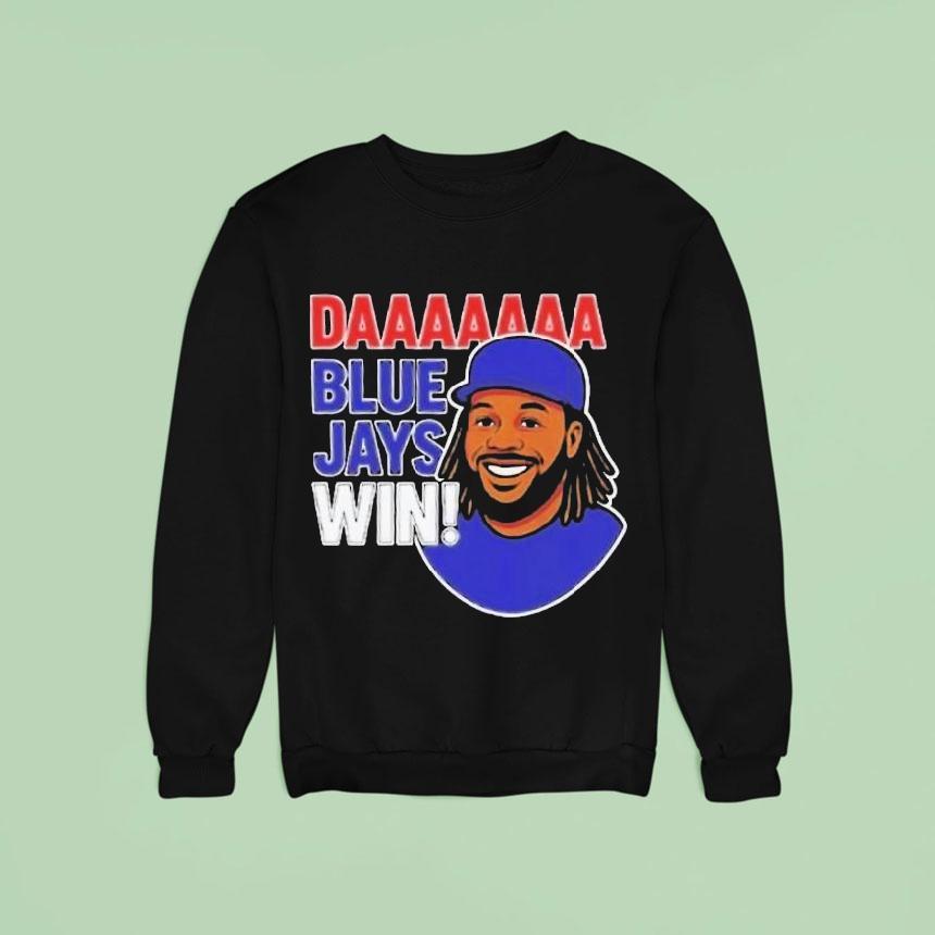 Daaaaa Toronto Blue Jays Win Vladimir Guerrero Jr Cartoon Sweatshirt Daaaaa Toronto Blue Jays Win Vladimir Guerrero Jr Cartoon Sweatshirt
