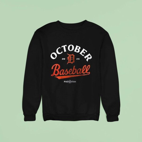 Detroit Tigers October Baseball Postseason Clinched Team Graphic Sweatshirt