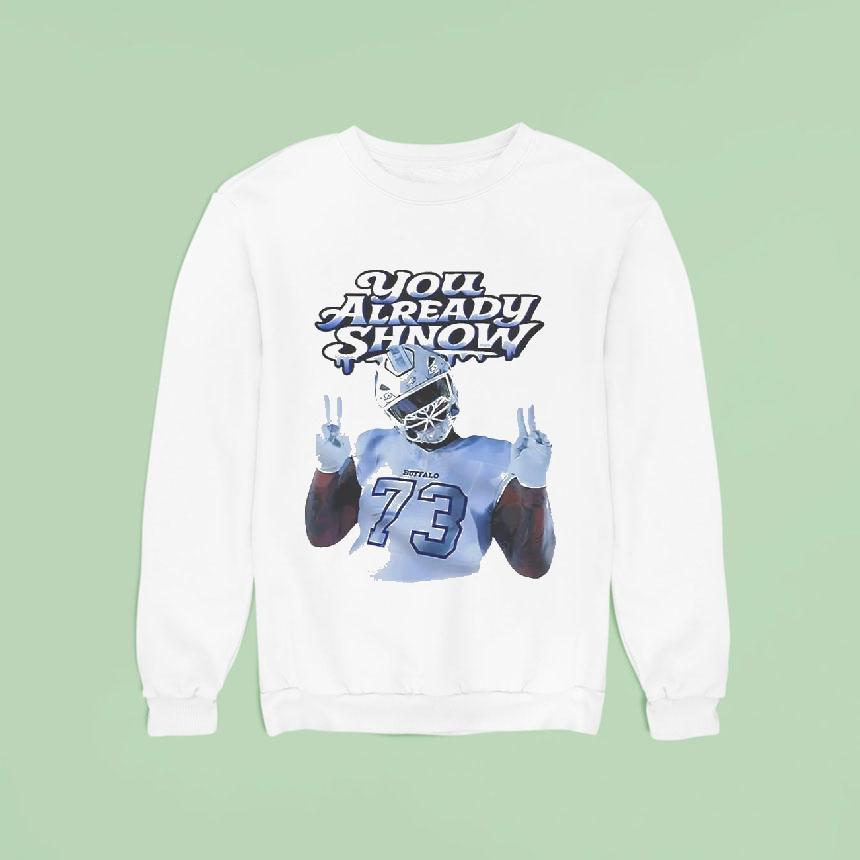 Dion Dawkins You Already Shnow Sweatshirt Dion Dawkins You Already Shnow Sweatshirt