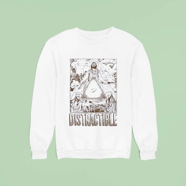 Distractible Of Fairness Jesus Sweatshirt