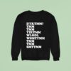 Do You Know The Muffin Man Sweatshirt