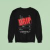 Dripbyrage Amount Due Change Debts Sweatshirt