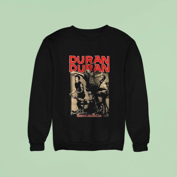 Duran Duran North American Tour Dates Sweatshirt