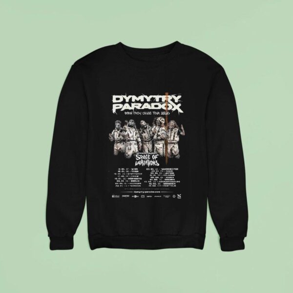 Dymytry Paradox Born From Chaos Tour Sweatshirt