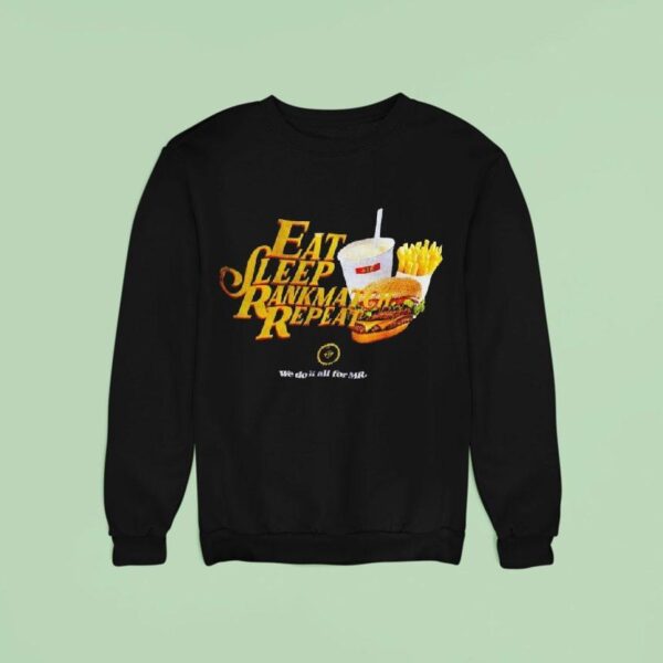 Eat Sleep Rankmatch Repea Sweatshirt