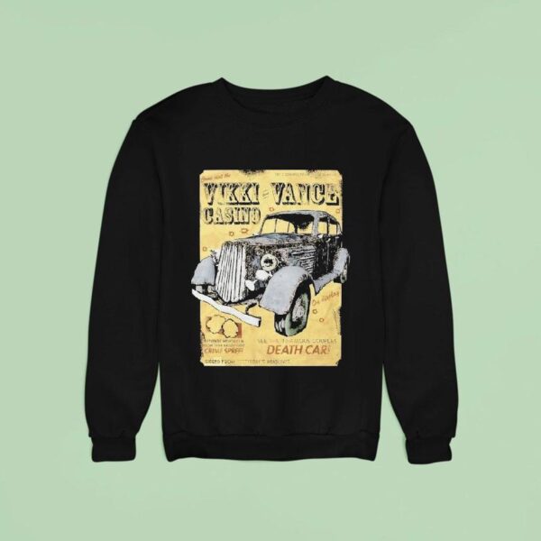Fallout Vikki And Vance Casino Death Car Sweatshirt
