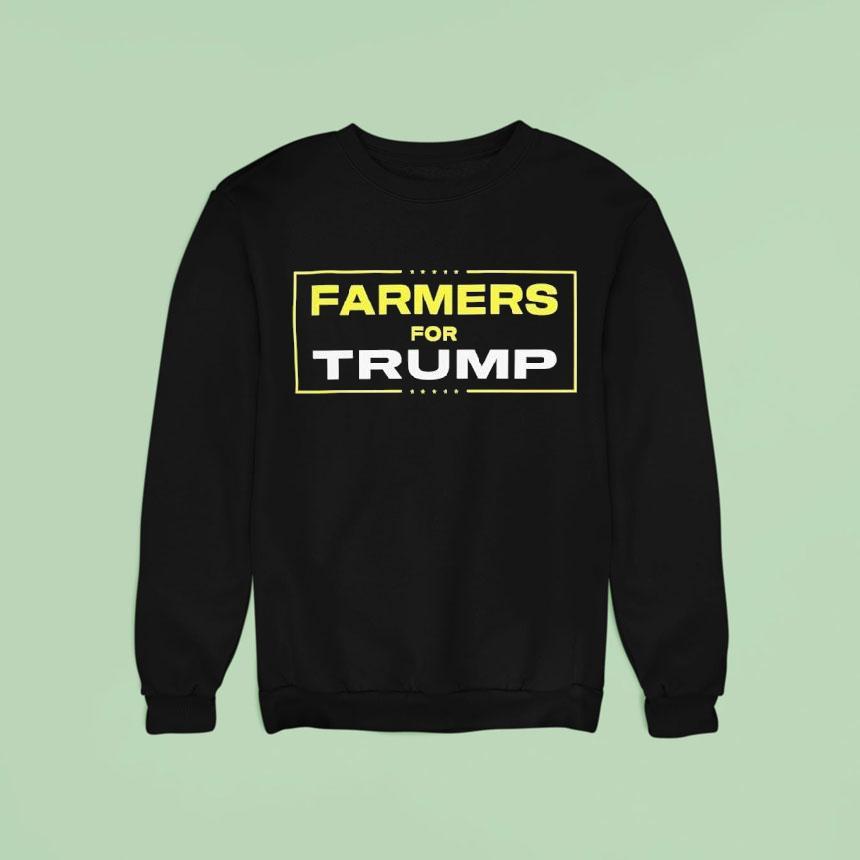 Farmers For Trump Sweatshirt Farmers For Trump Sweatshirt