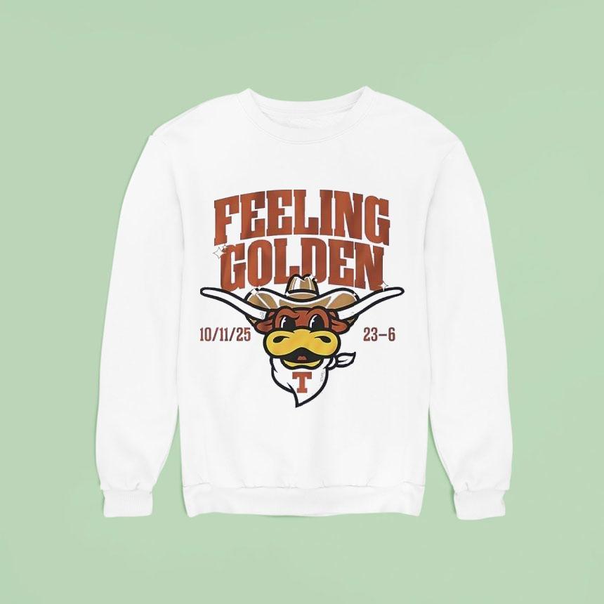 Feeling Golden Texas Longhorns Sweatshirt Feeling Golden Texas Longhorns Sweatshirt