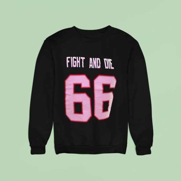 Fight And Die Will Campbell New England Patriots Sweatshirt