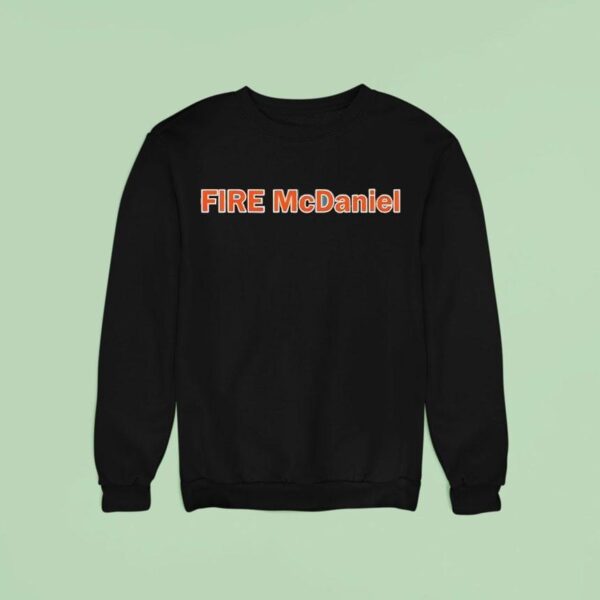 Fire Mike Mcdaniel Sweatshirt