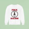 Fishbone Fuck Racism Sweatshirt
